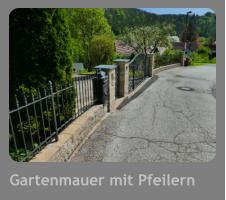 Gartenmauer mit Pfeilern